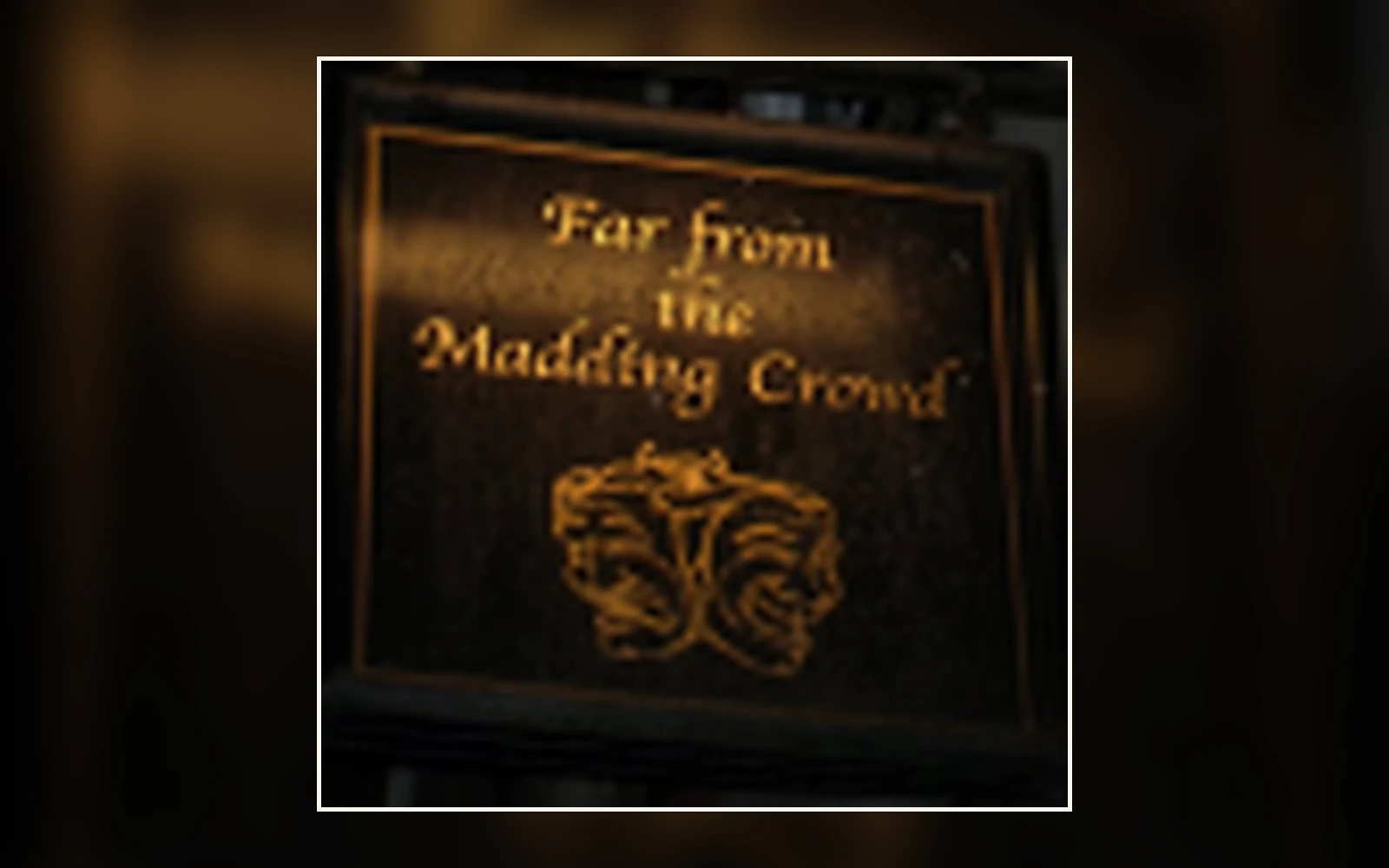 Far from the Madding Crowd